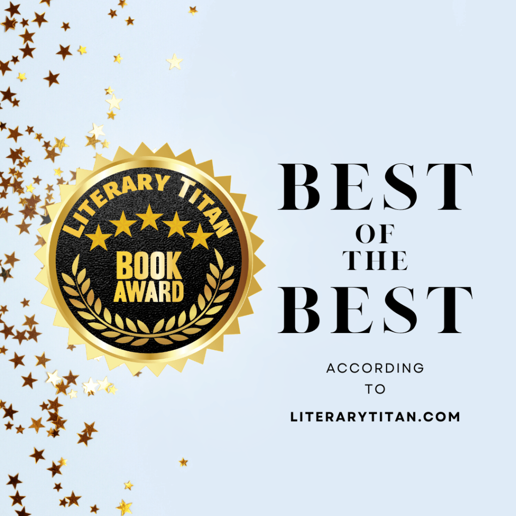 Literary Titan Book Award for Don't Walk Away - Best of the Best - According to LiteraryTitan.Com
